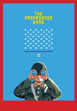 The Propaganda Game The Propaganda Game