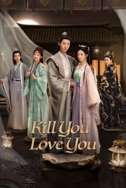 Kill You Love You Kill You Love You