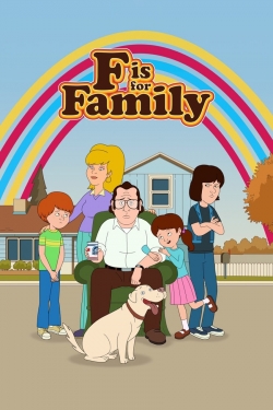 F is for Family F is for Family