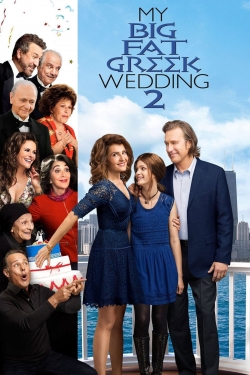 My Big Fat Greek Wedding 2 My Big Fat Greek Wedding 2