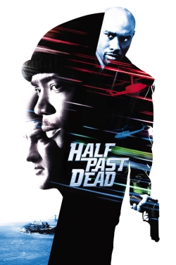 Half Past Dead Half Past Dead