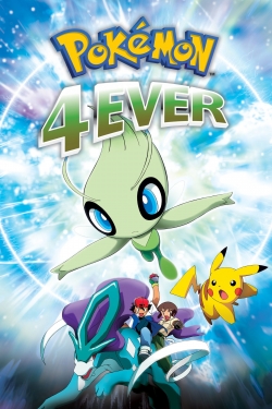 Pokémon 4Ever: Celebi - Voice of the Forest Pokémon 4Ever: Celebi - Voice of the Forest