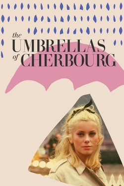 The Umbrellas of Cherbourg The Umbrellas of Cherbourg