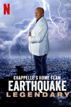 Chappelle's Home Team - Earthquake: Legendary Chappelle's Home Team - Earthquake: Legendary