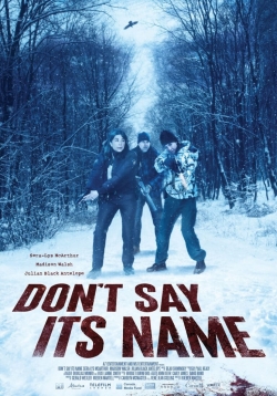 Don't Say Its Name Don't Say Its Name