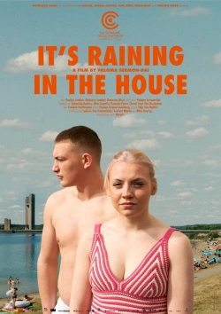 It's Raining in the House It's Raining in the House