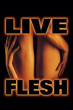 Live Flesh Live Flesh