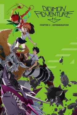 Digimon Adventure tri. Part 2: Determination Digimon Adventure tri. Part 2: Determination