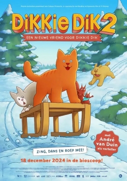 Dikkie Dik 2: Een nieuwe vriend voor Dikkie Dik Dikkie Dik 2: Een nieuwe vriend voor Dikkie Dik