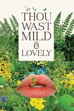 Thou Wast Mild and Lovely Thou Wast Mild and Lovely