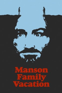 Manson Family Vacation Manson Family Vacation