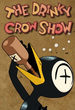 The Drinky Crow Show The Drinky Crow Show