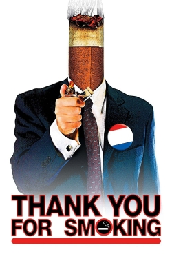 Thank You for Smoking Thank You for Smoking