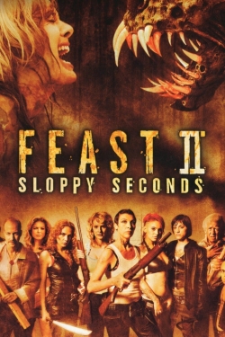 Feast II: Sloppy Seconds Feast II: Sloppy Seconds