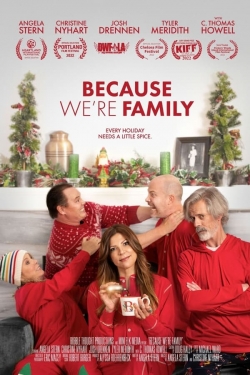 Because We're Family Because We're Family
