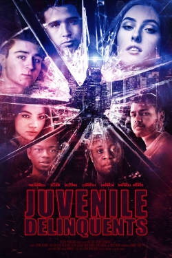 Juvenile Delinquents Juvenile Delinquents