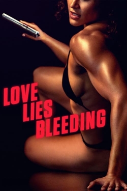 Love Lies Bleeding Love Lies Bleeding