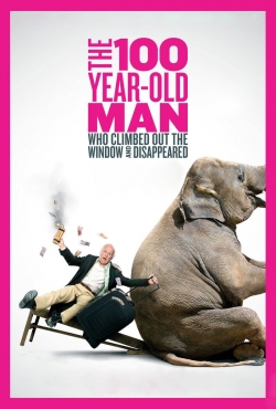 The 100 Year-Old Man Who Climbed Out the Window and Disappeared The 100 Year-Old Man Who Climbed Out the Window and Disappeared