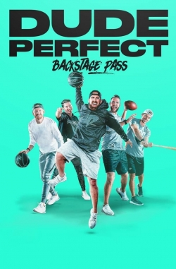 Dude Perfect: Backstage Pass Dude Perfect: Backstage Pass