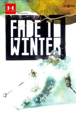 Fade to Winter Fade to Winter