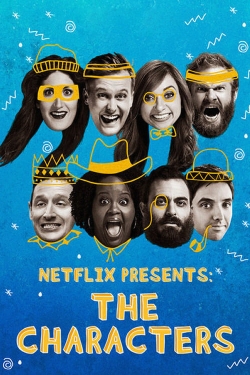 Netflix Presents: The Characters Netflix Presents: The Characters