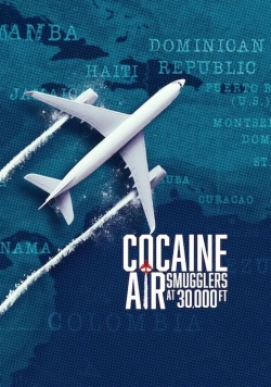 Cocaine Air: Smugglers at 30,000 Ft. Cocaine Air: Smugglers at 30,000 Ft.