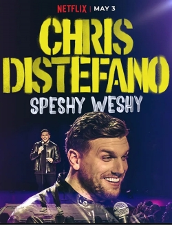 Chris Distefano: Speshy Weshy Chris Distefano: Speshy Weshy