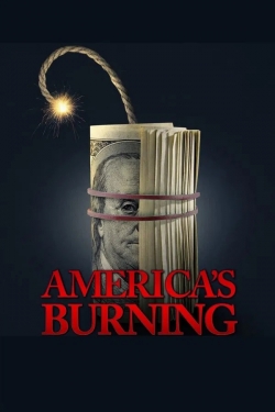 America's Burning America's Burning