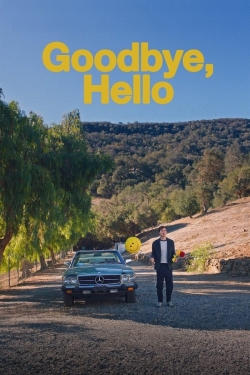 Goodbye, Hello Goodbye, Hello