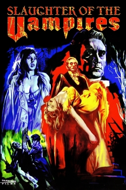 The Slaughter of the Vampires The Slaughter of the Vampires