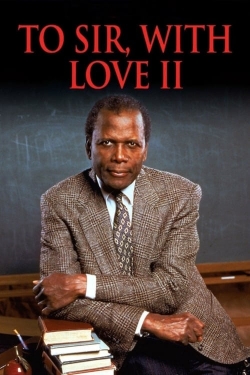 To Sir, with Love II To Sir, with Love II