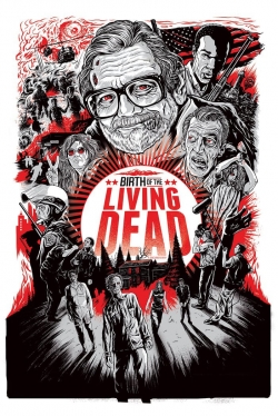 Birth of the Living Dead Birth of the Living Dead