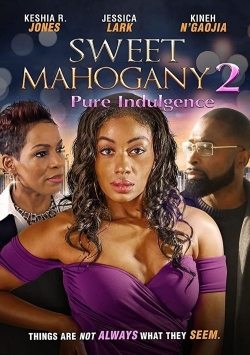 Sweet Mahogany 2: Pure Indulgence Sweet Mahogany 2: Pure Indulgence