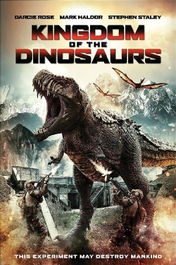 Kingdom of the Dinosaurs Kingdom of the Dinosaurs