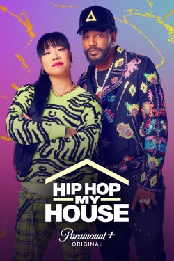 Hip Hop My House Hip Hop My House