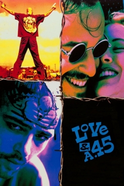 Love and a .45 Love and a .45