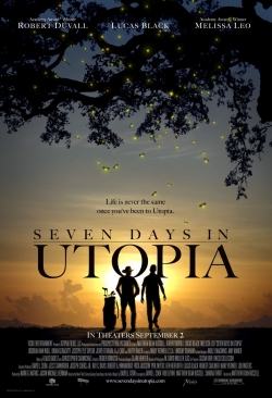Seven Days in Utopia Seven Days in Utopia