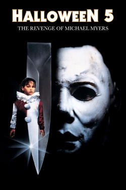 Halloween 5: The Revenge of Michael Myers Halloween 5: The Revenge of Michael Myers