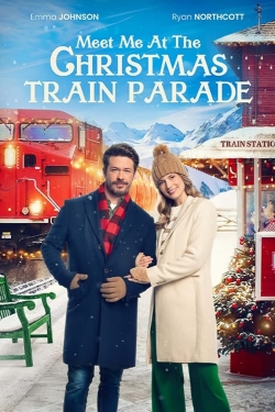 Meet Me at the Christmas Train Parade Meet Me at the Christmas Train Parade