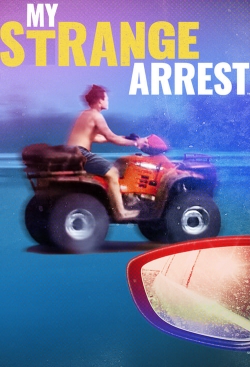My Strange Arrest My Strange Arrest