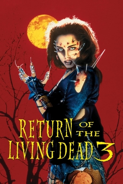 Return of the Living Dead 3 Return of the Living Dead 3