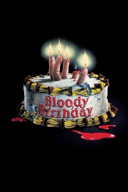 Bloody Birthday Bloody Birthday