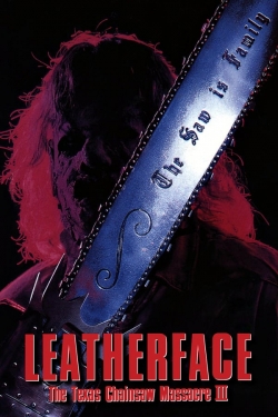 Leatherface: The Texas Chainsaw Massacre III Leatherface: The Texas Chainsaw Massacre III