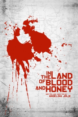 In the Land of Blood and Honey In the Land of Blood and Honey
