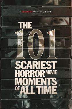 The 101 Scariest Horror Movie Moments of All Time The 101 Scariest Horror Movie Moments of All Time