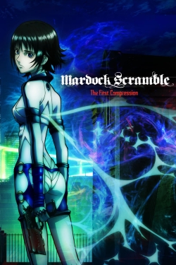 Mardock Scramble: The First Compression Mardock Scramble: The First Compression