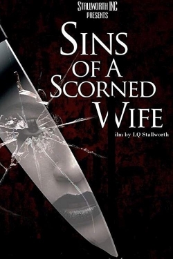Sins of a Scorned Wife Sins of a Scorned Wife