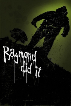 Raymond Did It Raymond Did It