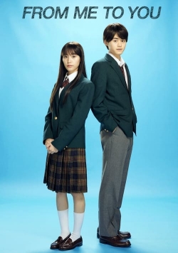 From Me to You: Kimi ni Todoke From Me to You: Kimi ni Todoke