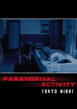 Paranormal Activity: Tokyo Night Paranormal Activity: Tokyo Night